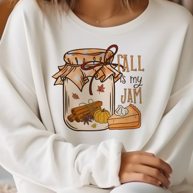 AUTUMN THEMED FUNNY FALL IS MY JAM SWEATSHIRT (Creator Uploaded)
