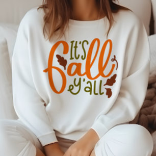 AUTUMN THEMED IT'S FALL Y'ALL SWEATSHIRT