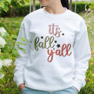 AUTUMN THEMED IT'S FALL Y'ALL SWEATSHIRT