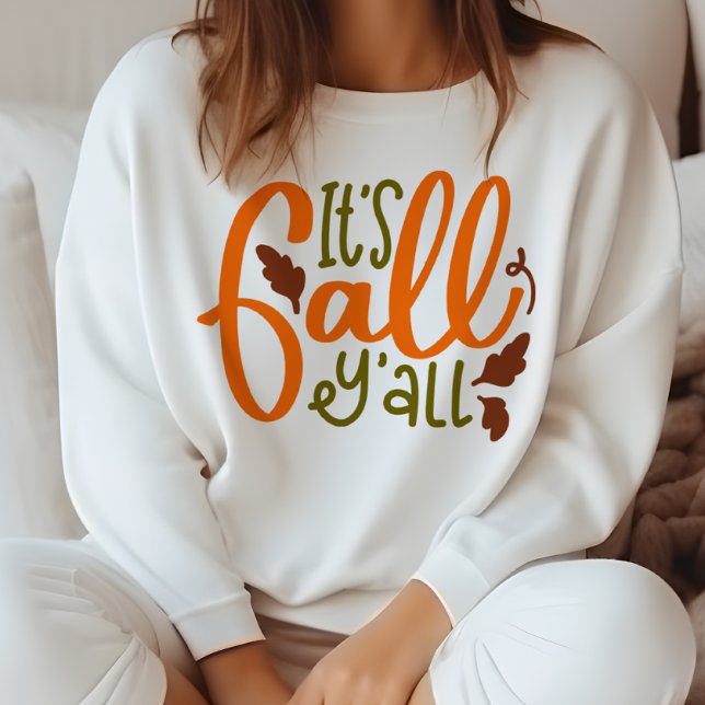 AUTUMN THEMED IT'S FALL Y'ALL SWEATSHIRT (Creator Uploaded)