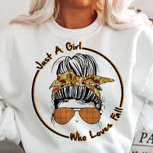 AUTUMN THEMED JUST A GIRL WHO LOVES FALL MESSY BUN SWEATSHIRT
