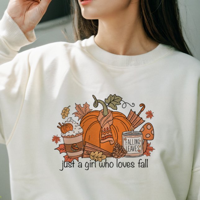 AUTUMN THEMED JUST A GIRL WHO LOVES FALL SWEATSHIRT (Creator Uploaded)