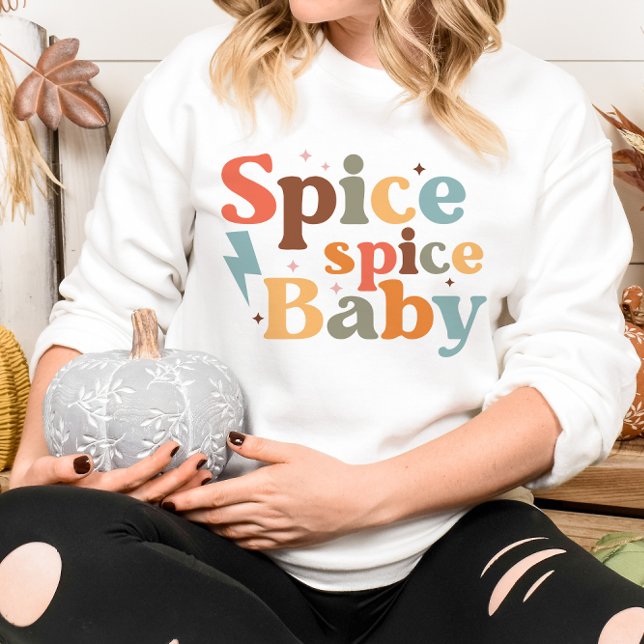 AUTUMN THEMED SPICE SPICE BABY SWEATSHIRT (Creator Uploaded)