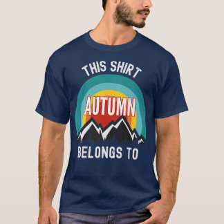 Autumn , ThisBelongs to Autumn T-Shirt