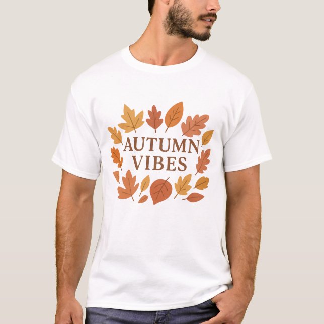 Autumn Vibes – Fall Leaves   T-Shirt (Front)