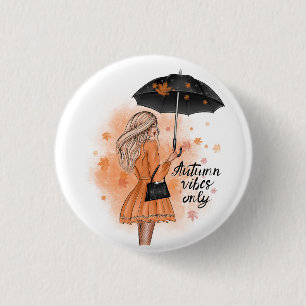 Autumn Vibes Only Fall Fashion Girl 3 Cm Round Badge