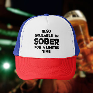 Available in SOBER for limited time funny Trucker Hat