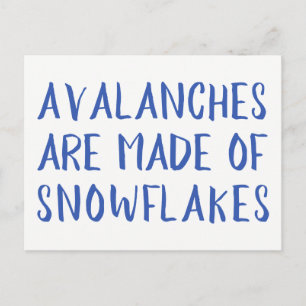 Avalanches are Made of Snowflakes, Blue Message Postcard