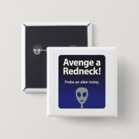 Avenge a Redneck – Probe an alien today