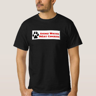 Avenge Wolves Delist Congress Vote Them Out T-Shirt