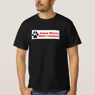 Avenge Wolves Delist Congress Vote Them Out T-Shirt