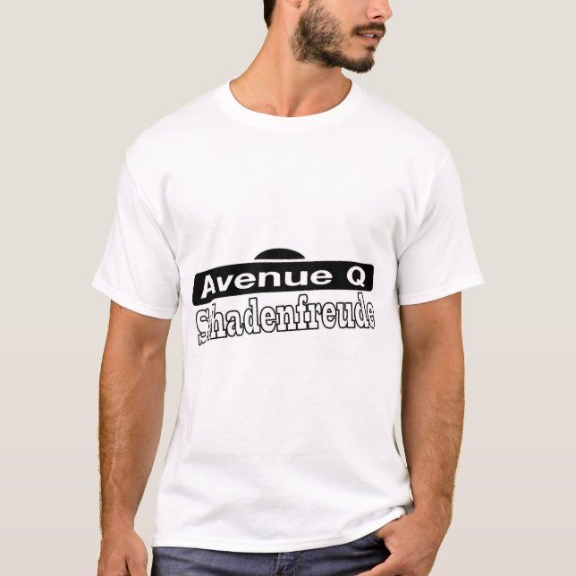 Avenue Q- Schadenfreude T-Shirt (Front)