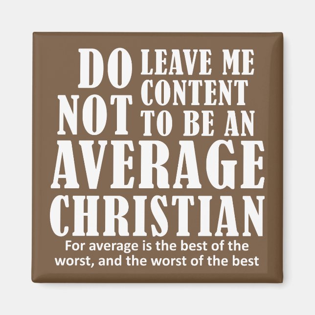 Average Christian Quotes Sayings Magnet (Front)