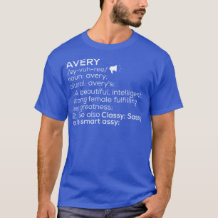 Avery Name Avery Definition Avery Female Name Aver T-Shirt