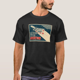 Aviation Aeroplane Pilot Humour Aviator Aircraft 1 T-Shirt