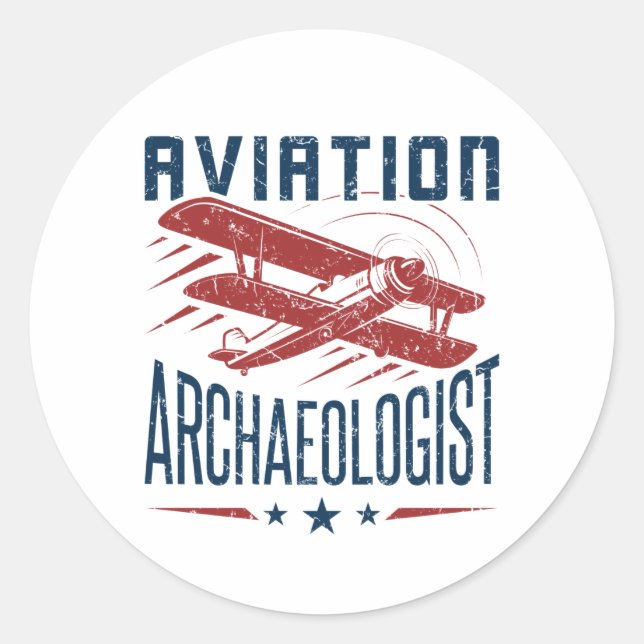 Aviation Archaeologist Archaeolgy Classic Round Sticker (Front)