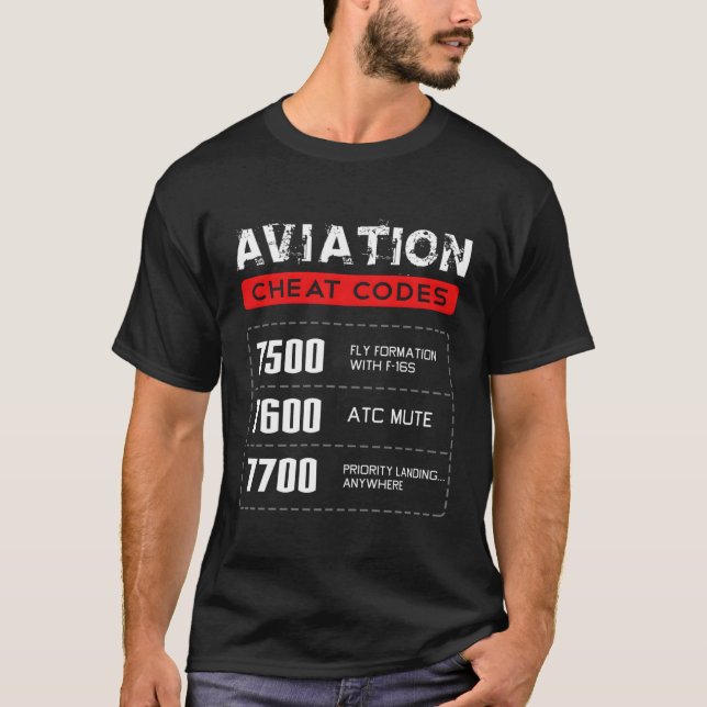Aviation Cheat Codes Aviation Pilo T-Shirt (Front)