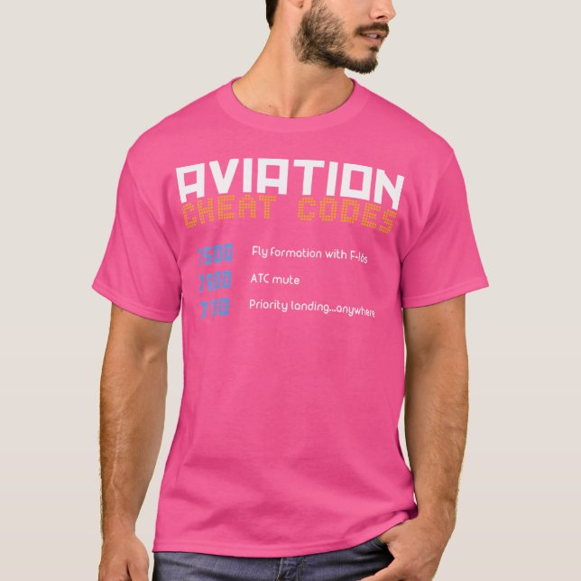 Aviation Cheat Codes Aviation Pilot T-Shirt (Front)