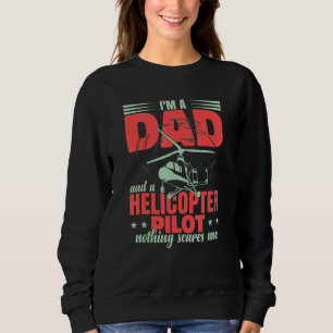 Aviation Helicopter Men Pilot Dad Sweatshirt