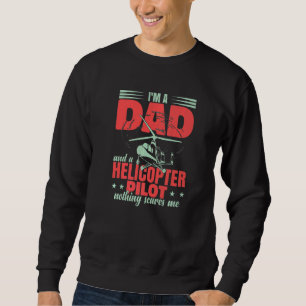 Aviation Helicopter Men Pilot Dad   Sweatshirt