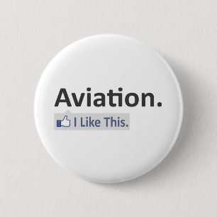 Aviation...I Like This 6 Cm Round Badge