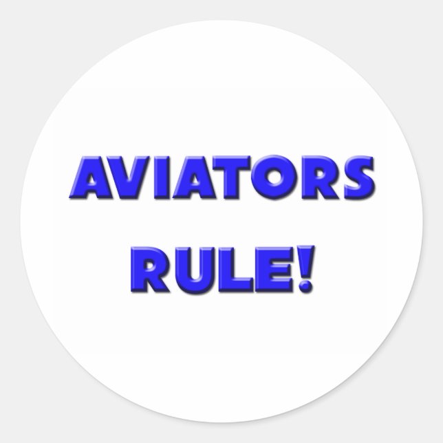 Aviators Rule! Classic Round Sticker (Front)