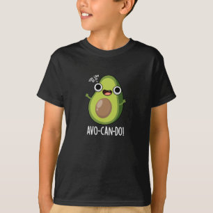 Avo-can-do Funny Avocado Puns Dark BG T-Shirt
