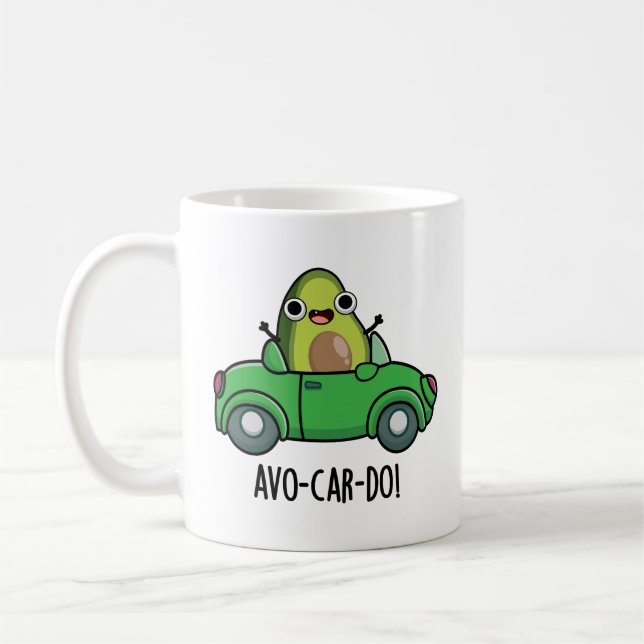 Avo-car-do Funny Avocado Puns  Coffee Mug (Left)
