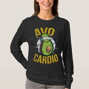 Avo cardio Vegan Workout Gym Exercise Avocado Pun T-Shirt