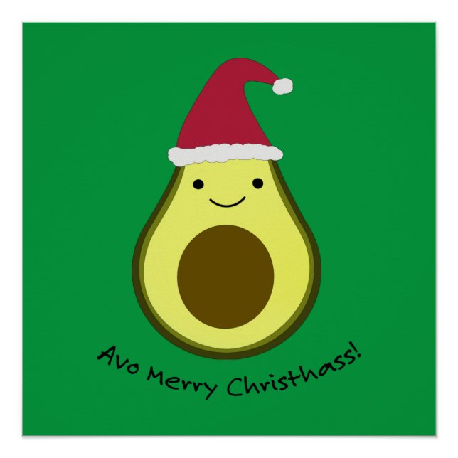Avo Merry Christhass Avocado Poster (Front)