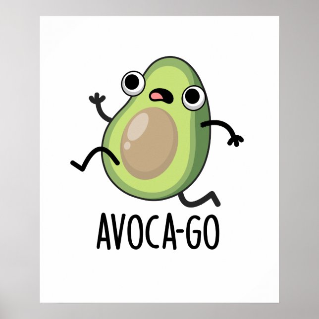 Avoca-go Cute Running Avocado Pun Poster (Front)