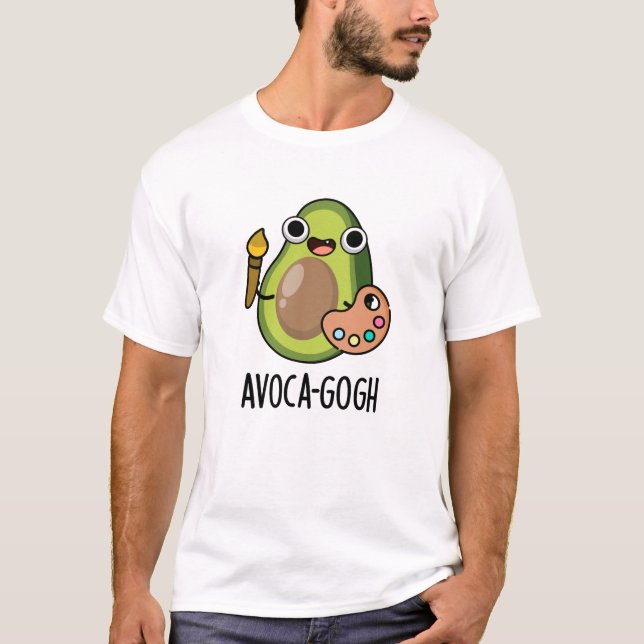 Avoca-gogh Funny Avocado Artist Pun  T-Shirt (Front)