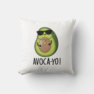 Avoca-yo Funny Cool Avocado Pun Cushion