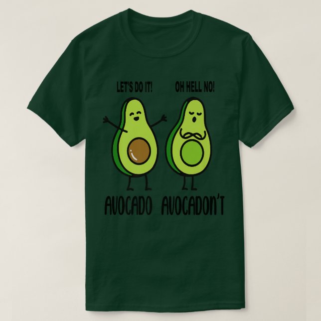 Avocado Avocadont Funny For Avocado Lovers T-Shirt (Design Front)