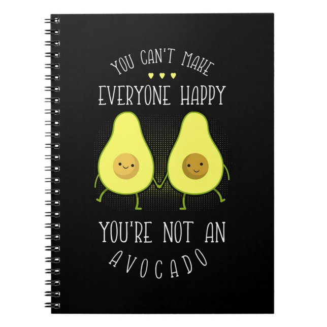 Avocado Can Make Everyone Happy Notebook (Front)