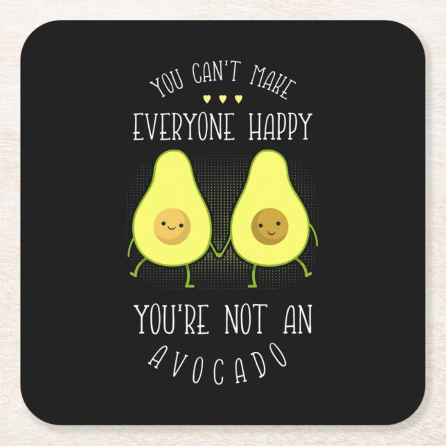 Avocado Can Make Everyone Happy Square Paper Coaster (Front)