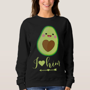 Avocado couple I love him partner Valentine's Day Sweatshirt