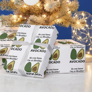 Avocado Do You Know I'm So Healthy Avocado  Wrapping Paper