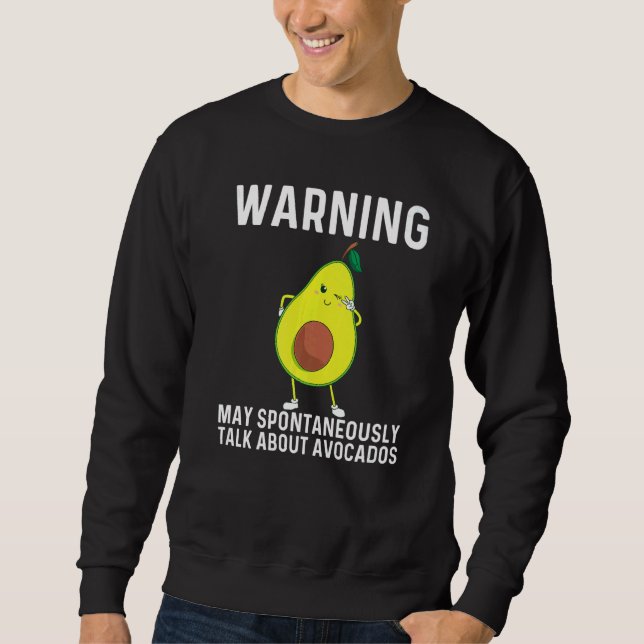 Avocado  For Men Women Healthy Dessert Fruit Food  Sweatshirt (Front)