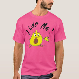 Avocado Fruit I Like Me Quotes Gift Art T-Shirt