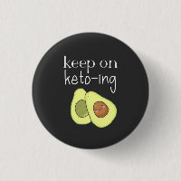 Avocado Funny Keep on Keto-ing