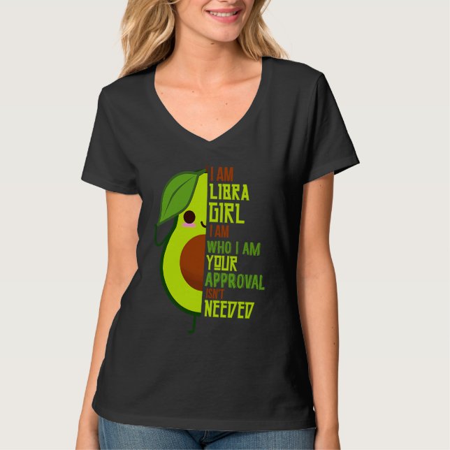 Avocado Girl Libra Born In September or October Qu T-Shirt (Front)