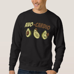 Avocado Graphic Avo Cardio for a Avacardio Workout Sweatshirt