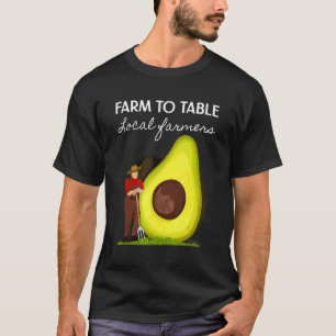 Avocado Grow My Own Vegetable Local Farmer T-Shirt