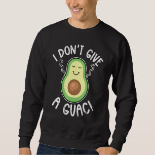 Avocado I Don't Give A Guac Vegan Sweatshirt