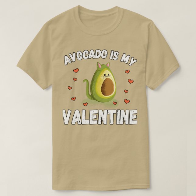 Avocado Is My Valentine 56 T-Shirt (Design Front)
