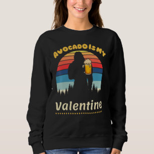Avocado Is My Valentine Valentines Day Boys Girls Sweatshirt