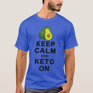 Avocado Keep Calm And Keto On Ketogenic LowCarb Li T-Shirt