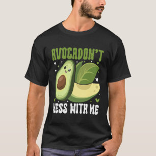 Avocado Lover Avocadon't Mess with Me - Avocado Pu T-Shirt