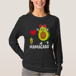 Avocado Mama Avocado Mum Mamacado Avo Mothers Day T-Shirt